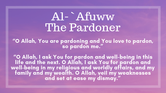 Allah’s Beautiful Name, Al-`Afuww