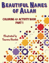Beautiful Names of Allah Coloring & Activity Book, Part 1